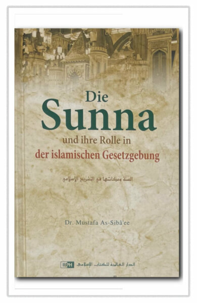 Die Sunna und ihre Rolle in der islamischen Gesetzgebung Islam
